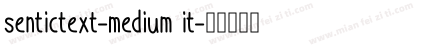 sentictext-medium it字体转换